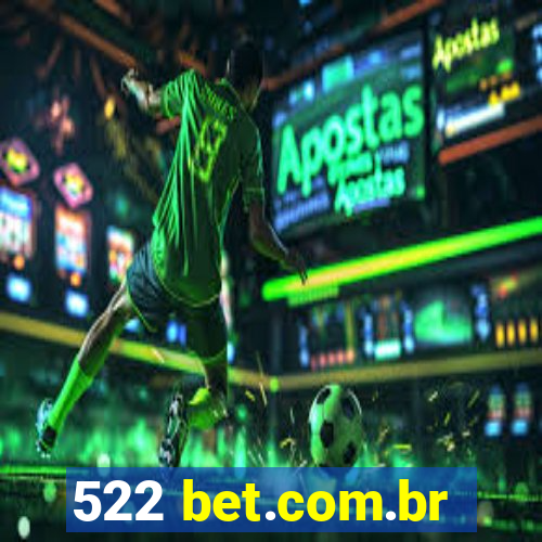 522 bet.com.br